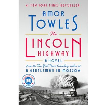 "The Lincoln Highway" by Amor Towles