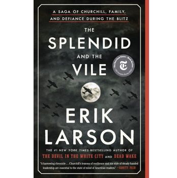 "The Splendid and the Vile" by Erik Larson