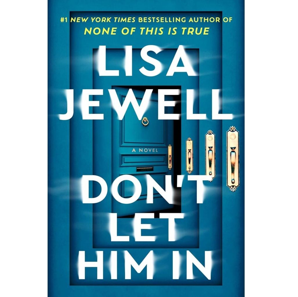 "Don't Let Him In" by Lisa Jewell