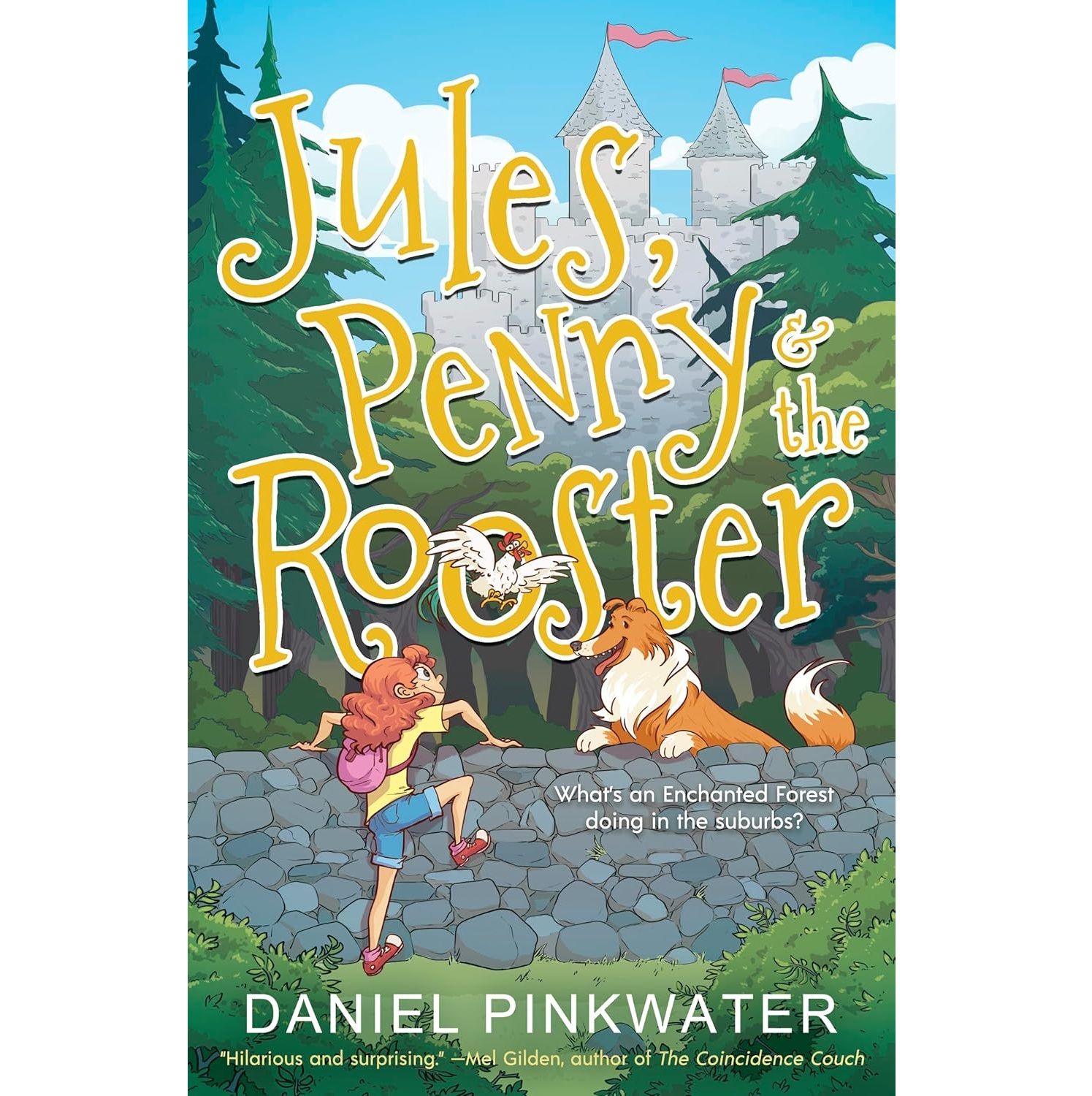 "Jules, Penny & The Rooster" by Daniel Pinkwater
