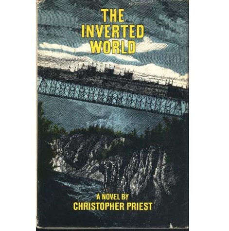 "The Inverted World" by Christopher Priest