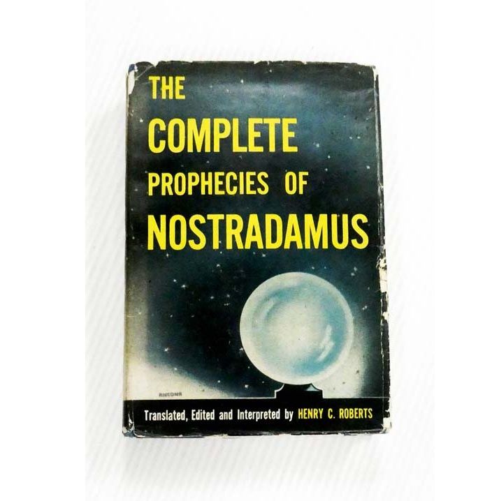 "The Complete Prophecies of Nostradamus" by Henry C. Roberts