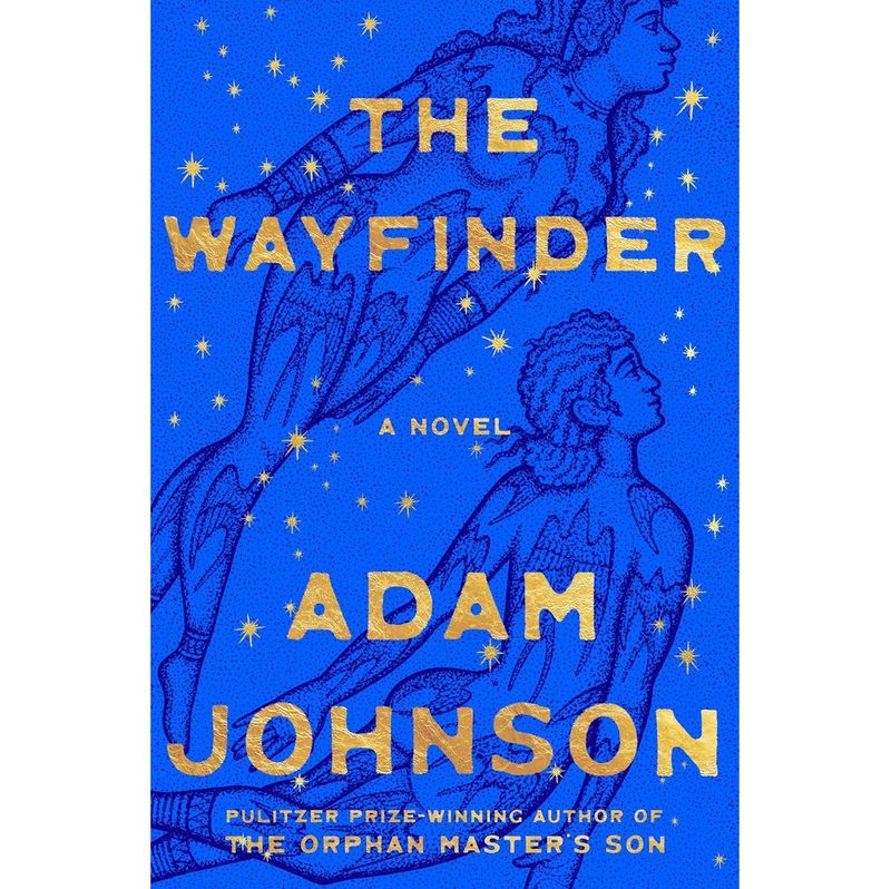 "The Wayfinder" by Adam Johnson