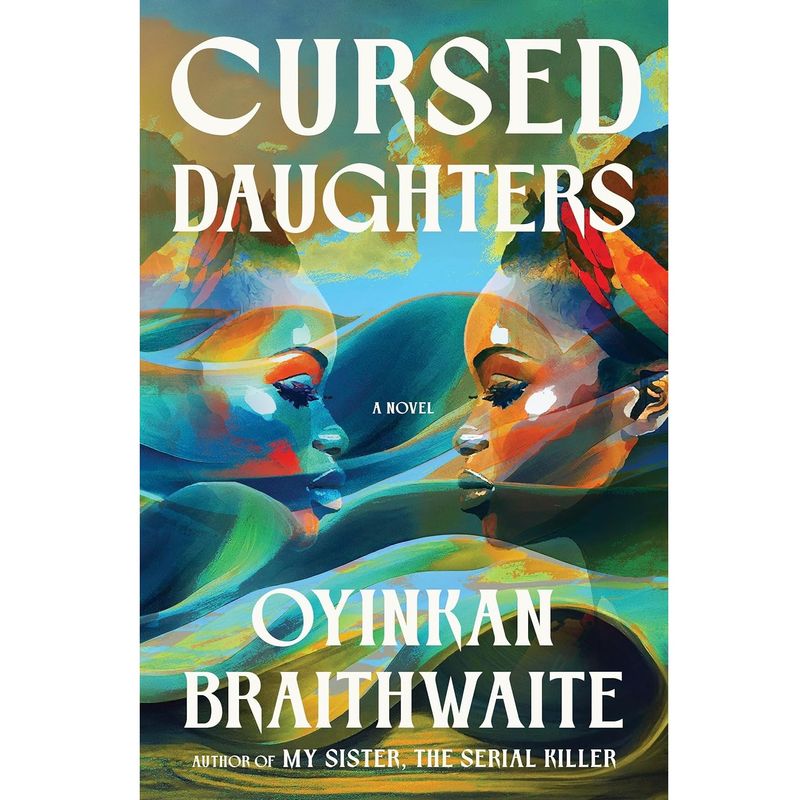 "Cursed Daughters" by Oyinkan Braithwaite