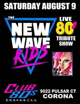 August 9th 2025 - Saturday - New Wave Kids - Live - Tribute Show