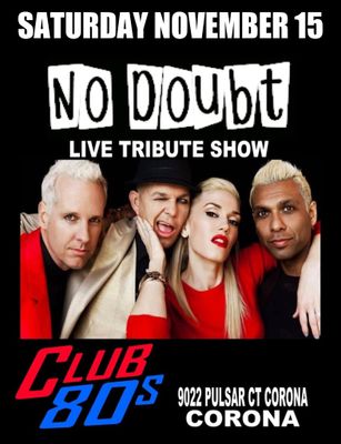 November 15th, 2025 - Saturday - No Doubt - Live Tribute Show