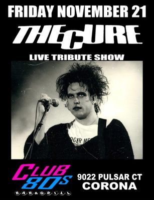 November 21st, 2025 - Friday- The Cure- Live Tribute Show