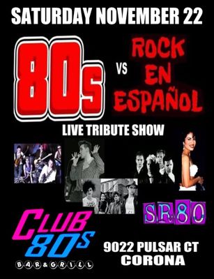 November 22nd, 2025 - Saturday - 80s vs Rock En Espanol Dance Party