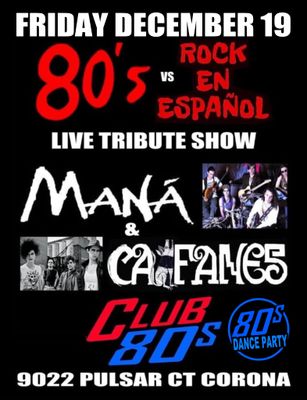 December 19th, 2025 - Friday - Mana Caifanes- Live Tribute Show