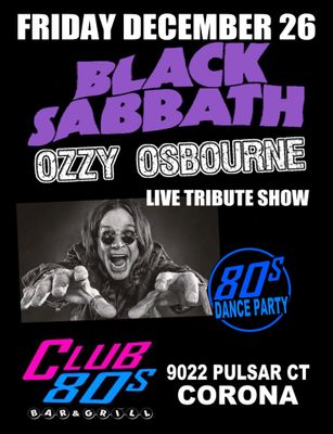 December 26th, 2025 -Friday - Black Sabbath/Ozzy Osbourne- Live Tribute Show