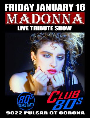January 16th, 2026 - Friday- Madonna- Live Tribute Show