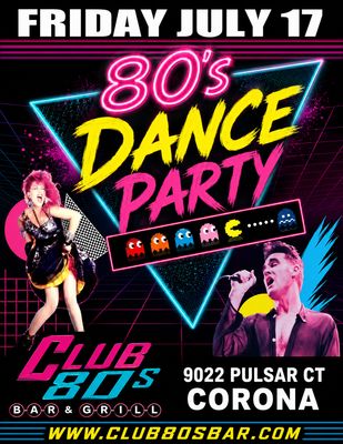 July 17th, 2026- Friday - 80s Dance Party -