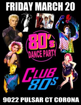 March 20th , 2026 - Friday - 80s New Wave Dance Party -