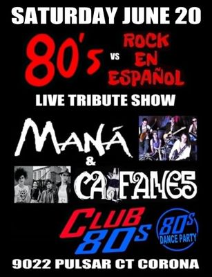 June 20th, 2026 - Saturday - Mana / Califanes -Live- Tribute Show