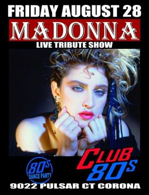 August 28th, 2026 - Friday - Madonna -Live- Tribute Show