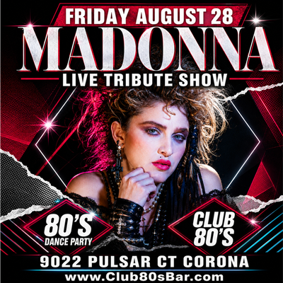 August 28th, 2026 - Friday - Madonna -Live- Tribute Show