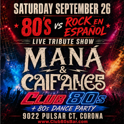 September 26th, 2026 - Saturday - Mana / Caifanes -Live- Tribute Show