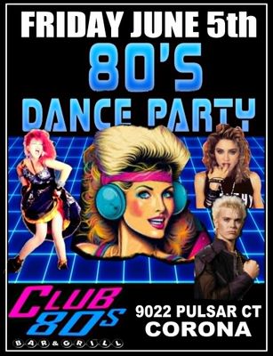 June 5th, 2026 - Friday - 80s Dance Party -