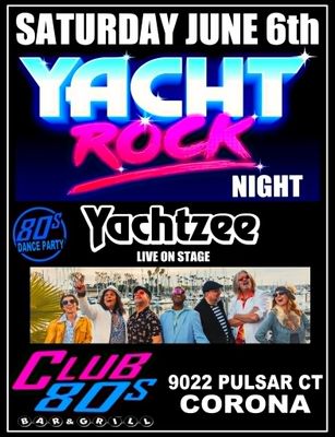 June 6th, 2026 - Saturday - Yacht Rock - Live - Tribute Show w/ Yachtzee