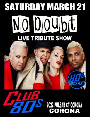 March 21st, 2026 - Saturday - No Doubt - Live - Tribute Show