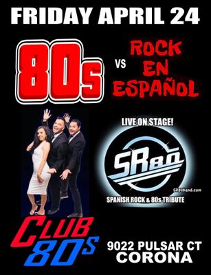 April 24th, 2026 - Friday - Rock en Espanol vs 80s - Live - Show