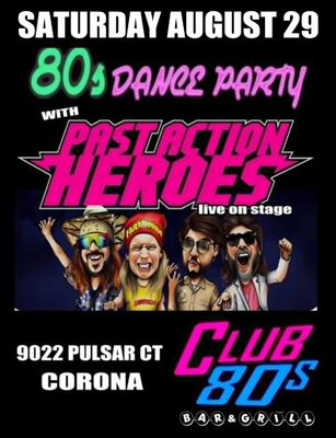 August 29th, 2026 - Saturday - Past Action Heroes - Wild 80s Show