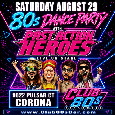 August 29th, 2026 - Saturday - Past Action Heroes - Wild 80s Show