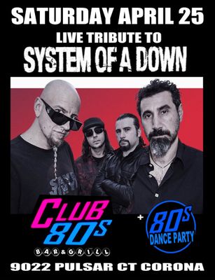 April 25th, 2026 - Saturday - System of a Down - Live - Tribute Show -