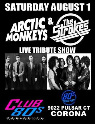August 1st, 2026 - Saturday - The Strokes / Artic Monkeys - Live - Tribute Show