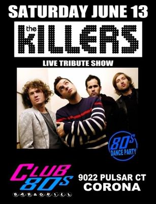 June 13th, 2026 - Saturday - The Killers- LIVE - Tribute Show