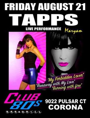 August 21st, 2026 - Friday - Tapps - Live on Stage - "My Forbidden Lover"