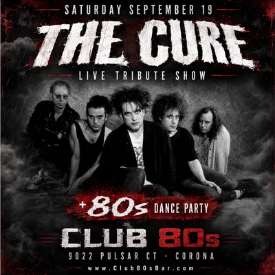 September 19th, 2026 - Saturday - The Cure - Live Tribute Show