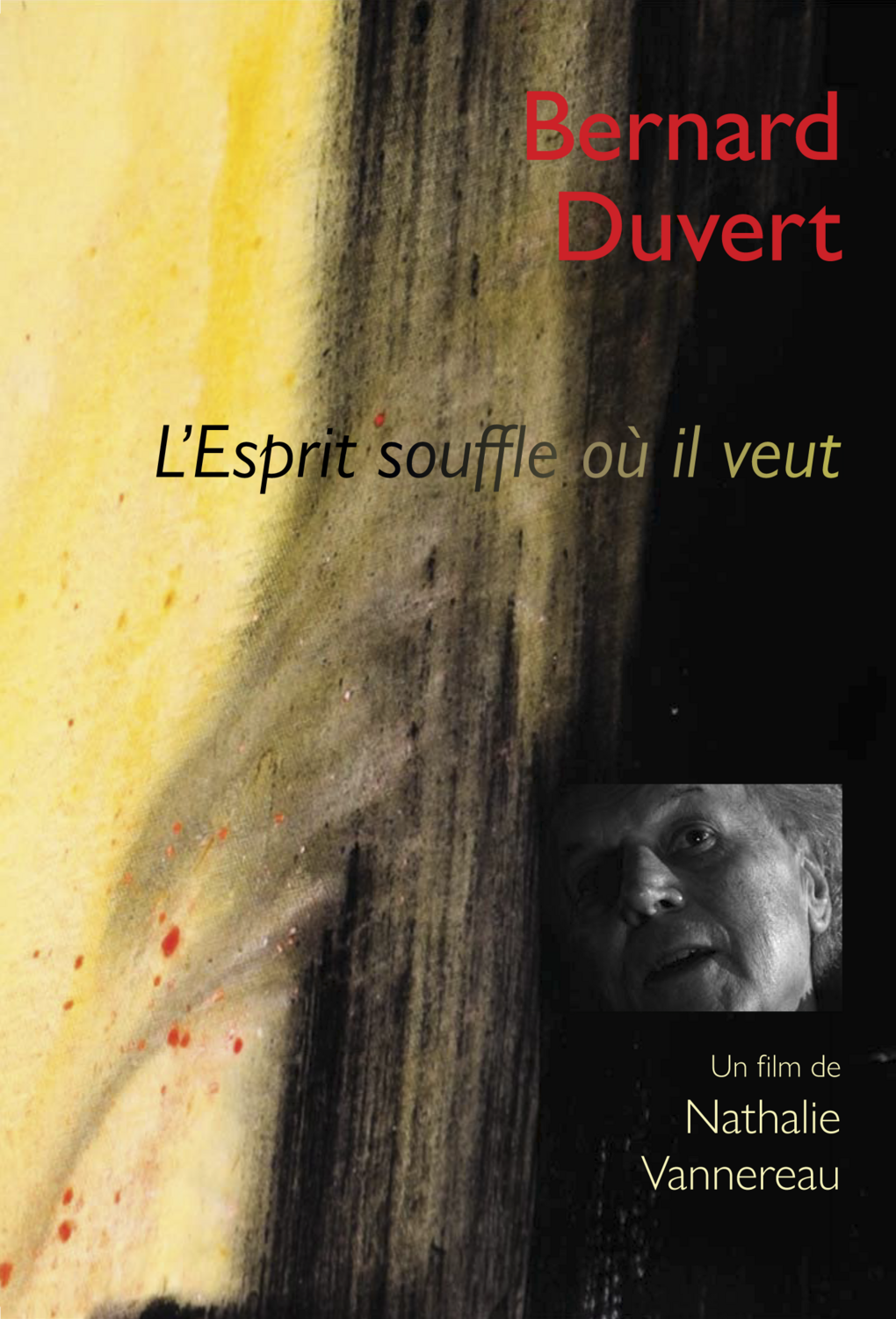 BERNARD DUVERT, L&#39;ESPRIT SOUFFLE OU IL VEUT
