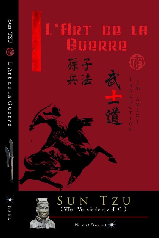 Sun Tzu : l&#39;Art de la Guerre