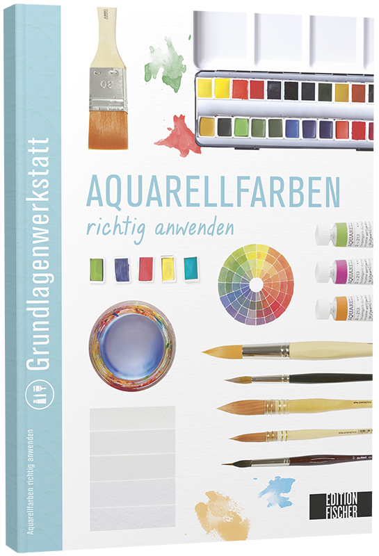 Grundlagenwerkstatt Aquarell Grundlagenwerkstatt Aquarell