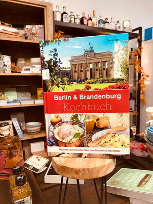 Berlin & Brandenburg Kochbuch I Karin Iden I Edition Limosa