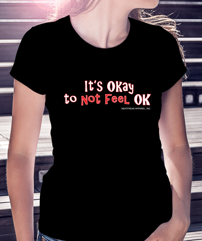IT'S OKAY TO NOT FEEL OKAY - CLASSIC WOMAN'S TEE [6 Colors]