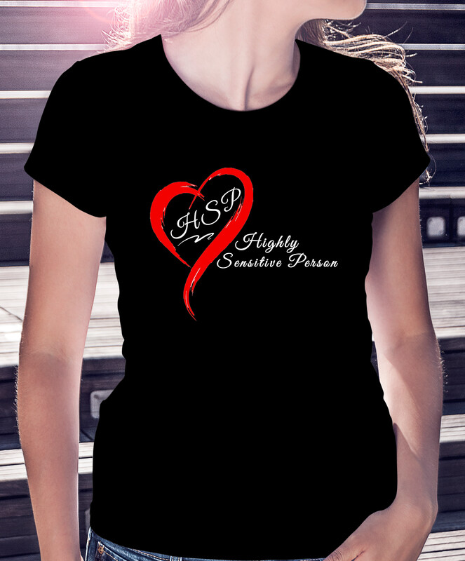"HSP" HIGHLY SENSITIVE PERSON- CLASSIC WOMAN'S TEE [5 Colors]