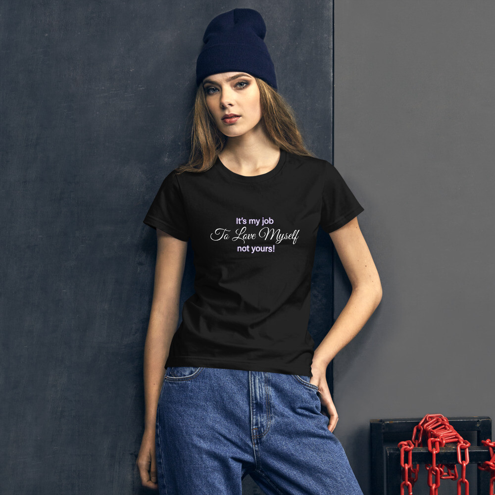 IT'S MY JOB TO LOVE MYSELF- CLASSIC WOMAN'S TEE [6 Colors], Color: Black, Size: S