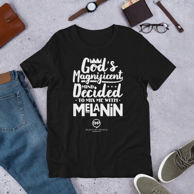 "Gods Magnificent Mind Mixed Me with Melanin" Short-Sleeve Unisex T-Shirt