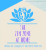 The Zen Zone At Home