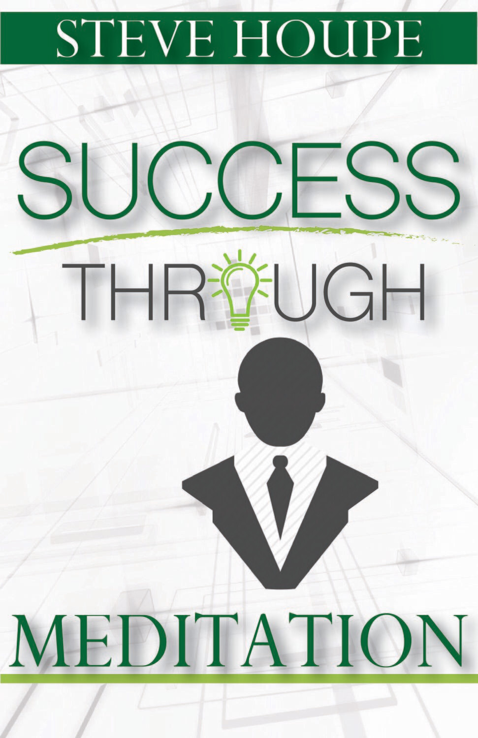 Success Through Meditation