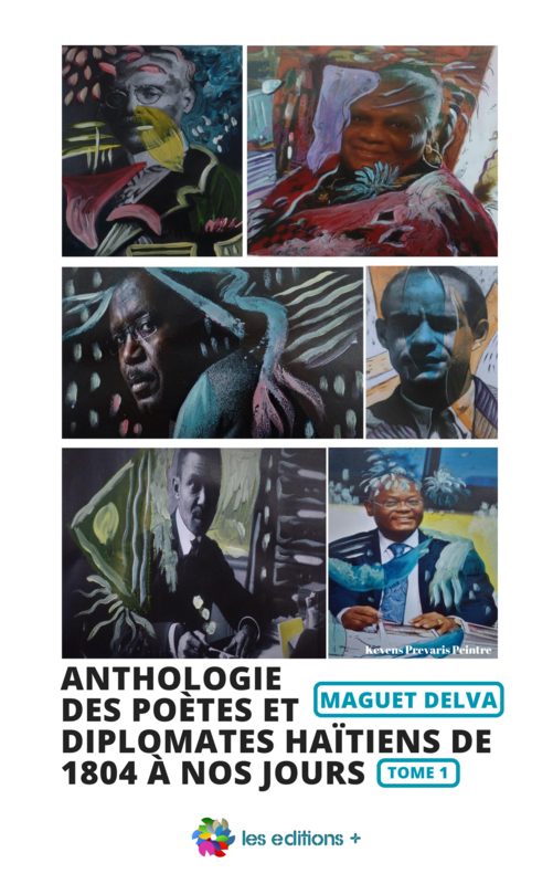 Anthologie des poètes et diplomates haïtiens de 1804 à nos jours Tome 1