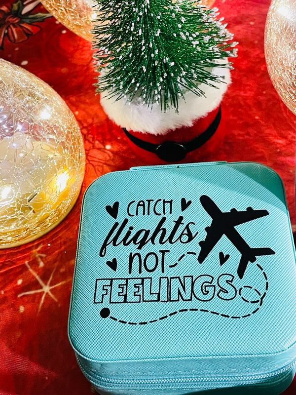 Catch Flights Not Feelngs