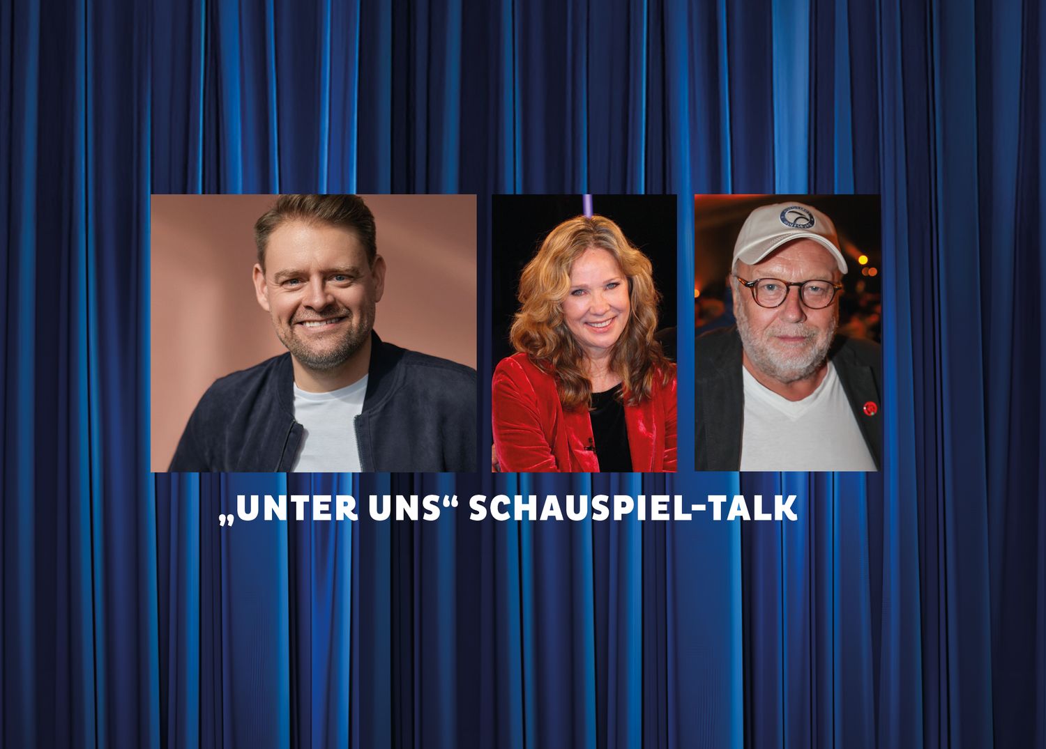 "Unter uns" - Schauspiel-TALK 04.09.