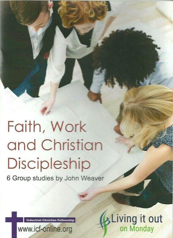 Faith, Work &amp; Christian Discipleship - Participants guide