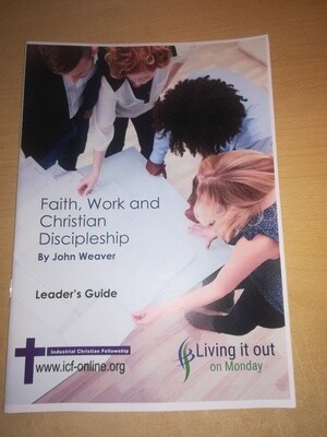 Faith, Work and Christian Disipleship - Leaders Guide