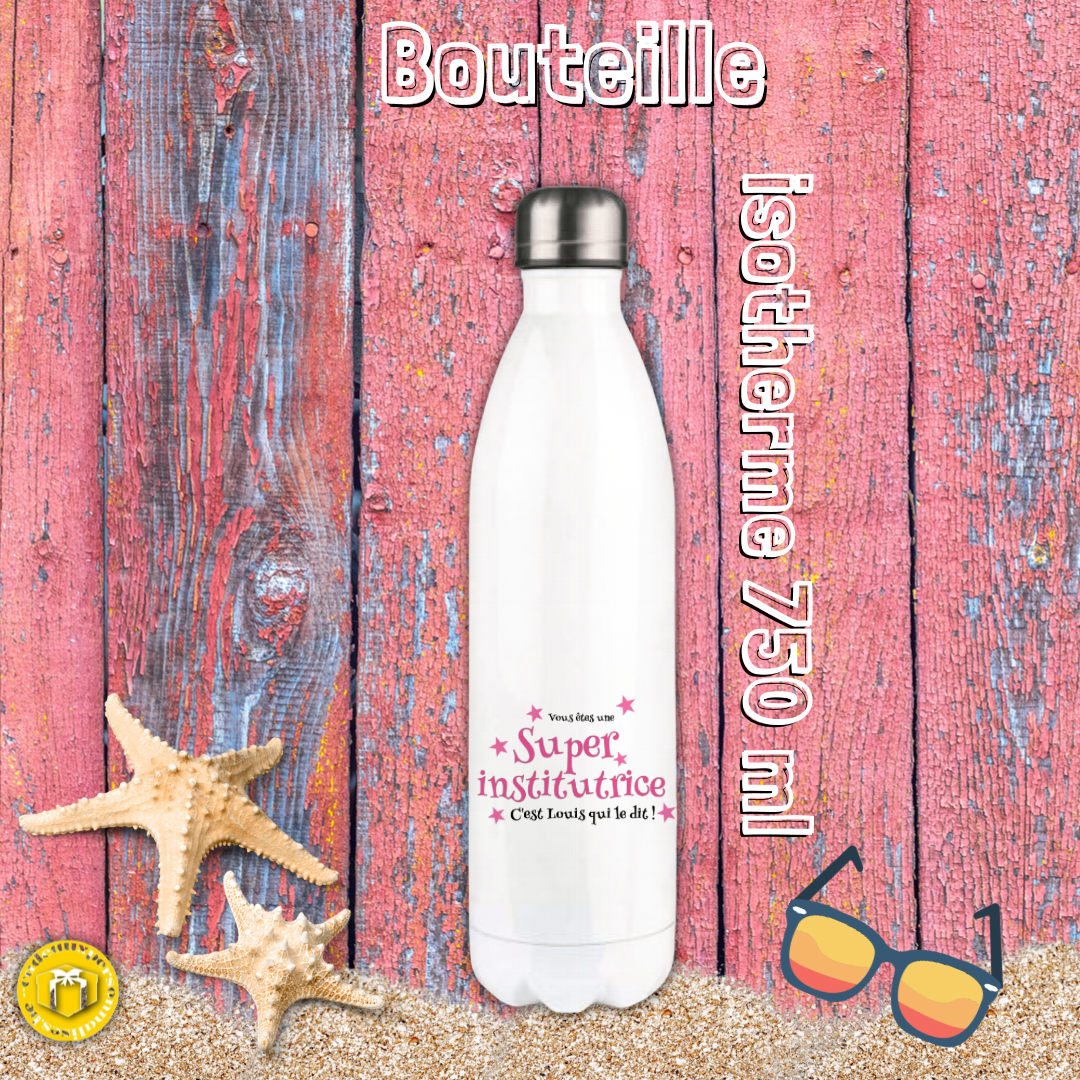 Bouteille isotherme personnalisée super institutrice