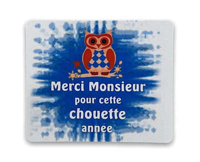 Tapis de souris en tissu avec chouette et le texte merci monsieur pour cette chouette année. Personnalisable avec votre texte