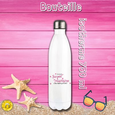 Bouteille isotherme personnalisée super marraine Bouteille isotherme personnalisée super marraine